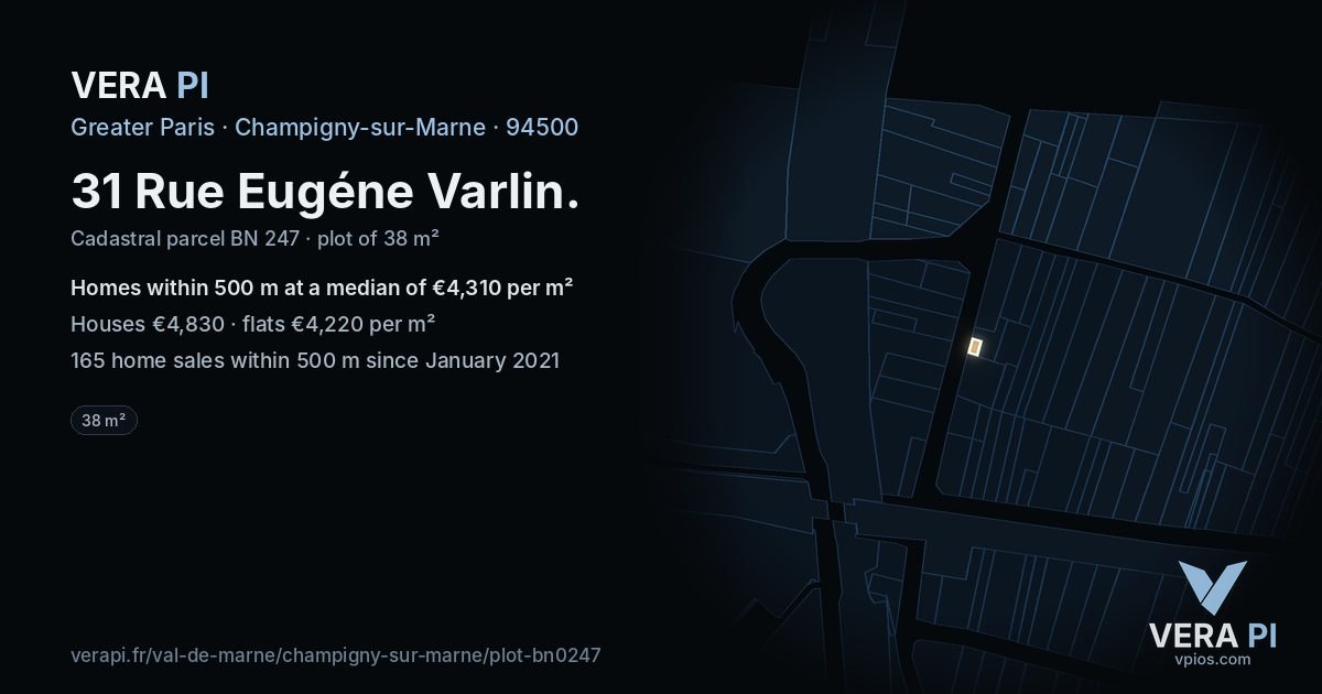 31 Rue Eugéne Varlin, Champigny-sur-Marne at night – the plot lit, the parcels around coloured by the prices near them