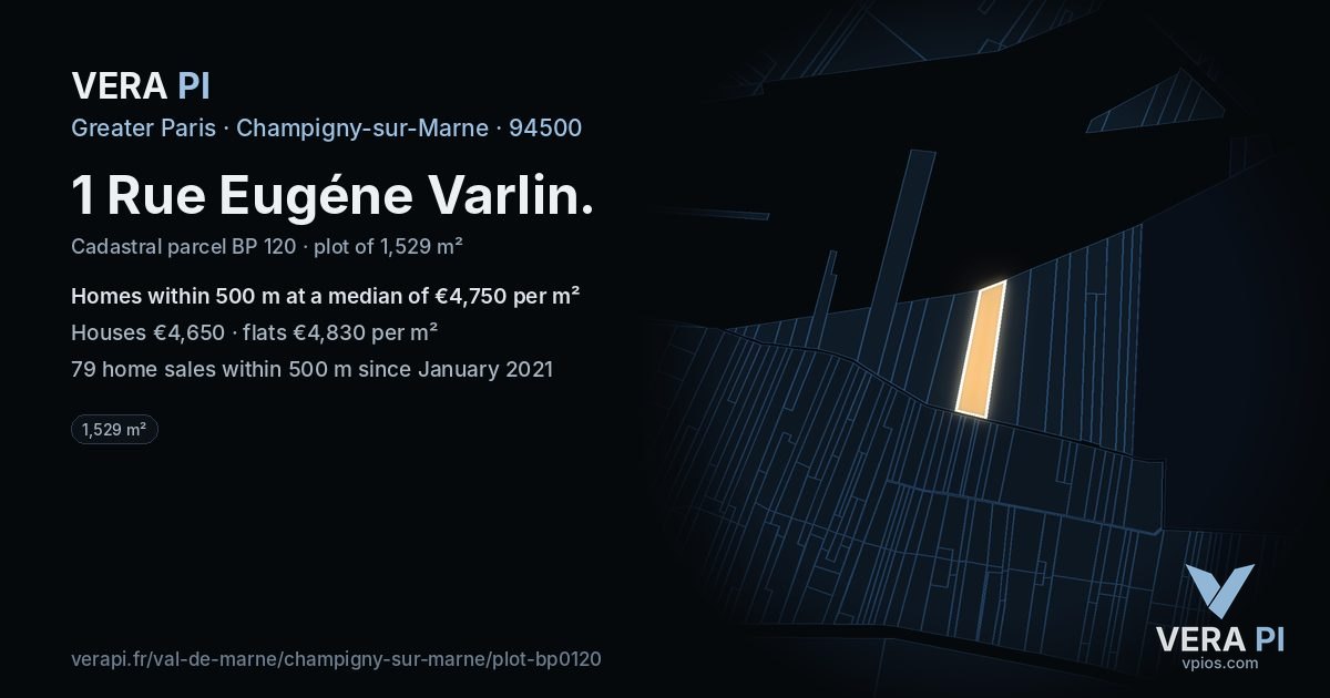 1 Rue Eugéne Varlin, Champigny-sur-Marne at night – the plot lit, the parcels around coloured by the prices near them