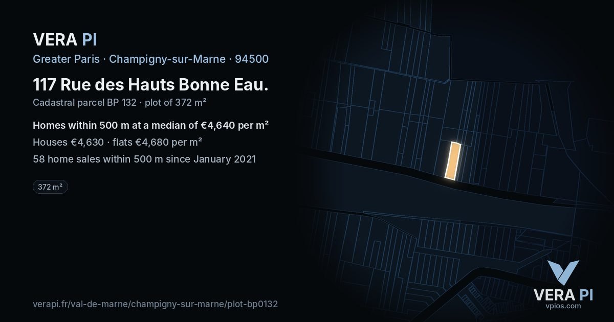 117 Rue des Hauts Bonne Eau, Champigny-sur-Marne at night – the plot lit, the parcels around coloured by the prices near them
