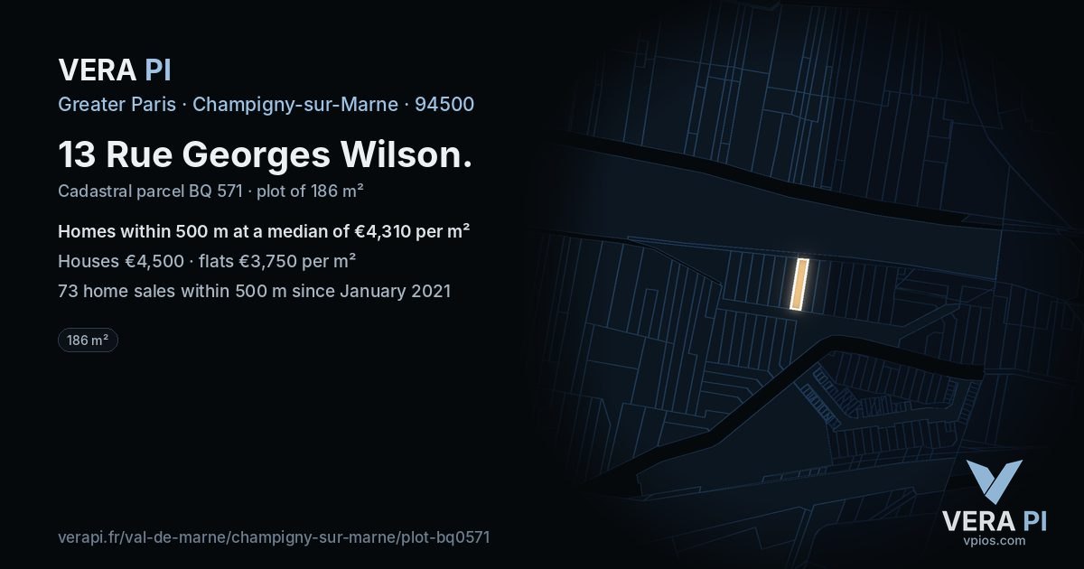 13 Rue Georges Wilson, Champigny-sur-Marne at night – the plot lit, the parcels around coloured by the prices near them