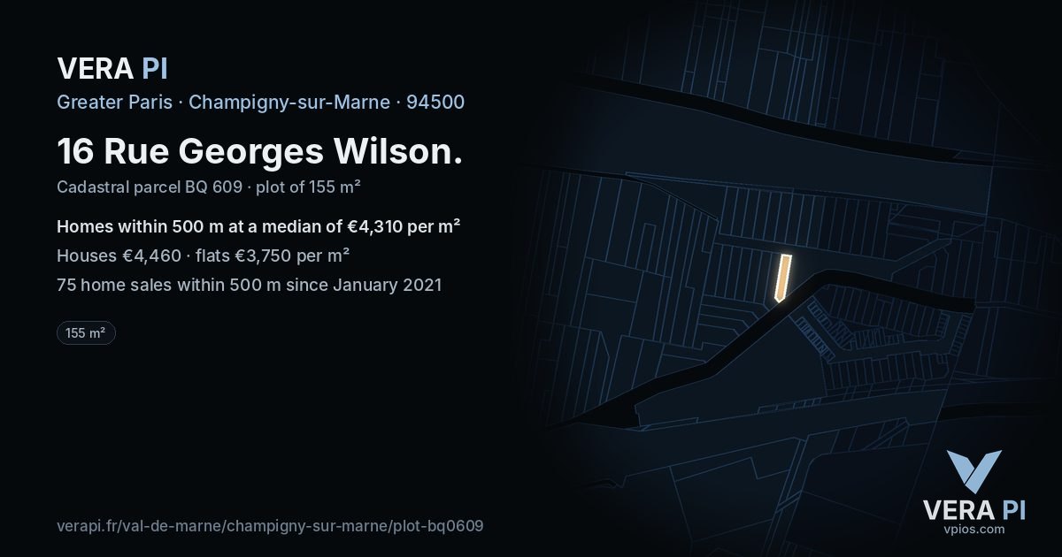 16 Rue Georges Wilson, Champigny-sur-Marne at night – the plot lit, the parcels around coloured by the prices near them