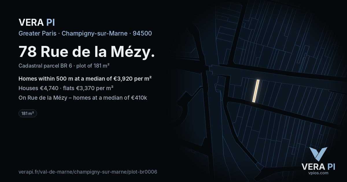 78 Rue de la Mézy, Champigny-sur-Marne at night – the plot lit, the parcels around coloured by the prices near them