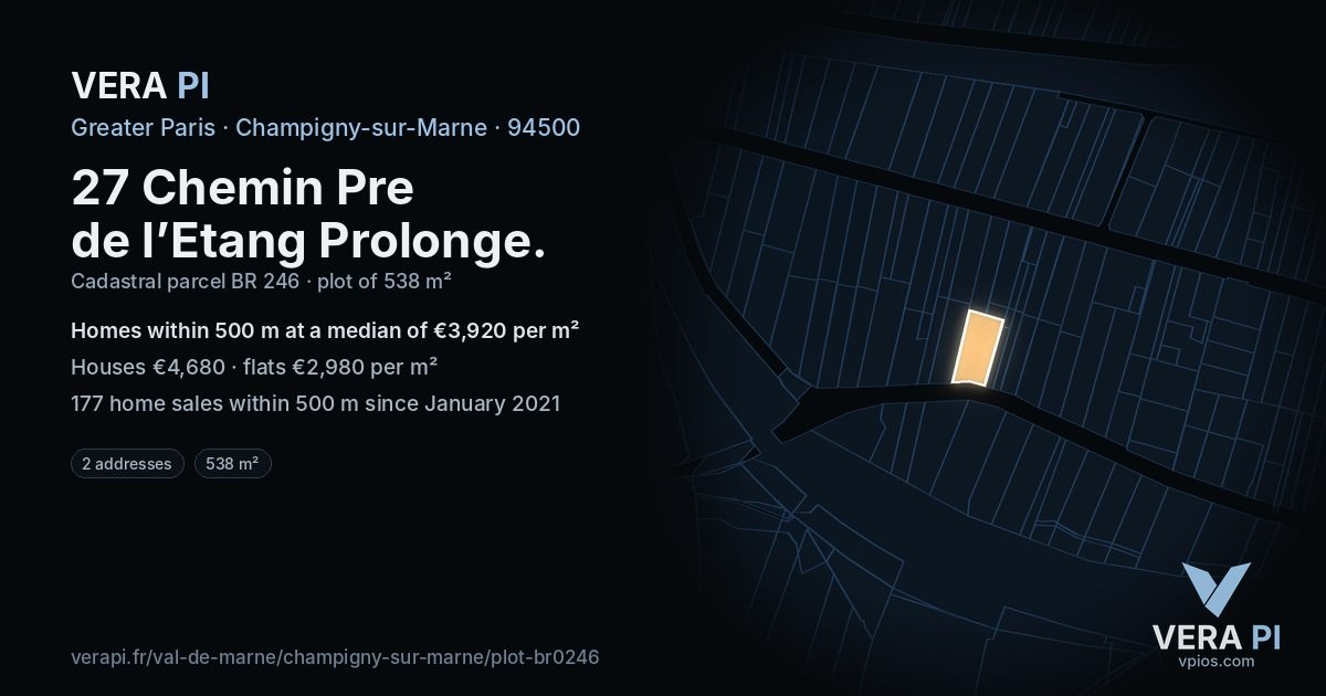 27 Chemin Pre de l’Etang Prolonge, Champigny-sur-Marne at night – the plot lit, the parcels around coloured by the prices near them