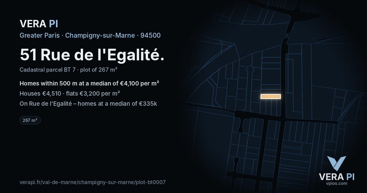 51 Rue de l'Egalité, Champigny-sur-Marne at night – the plot lit, the parcels around coloured by the prices near them