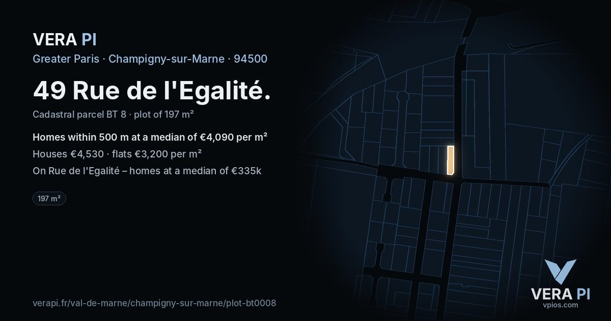 49 Rue de l'Egalité, Champigny-sur-Marne at night – the plot lit, the parcels around coloured by the prices near them