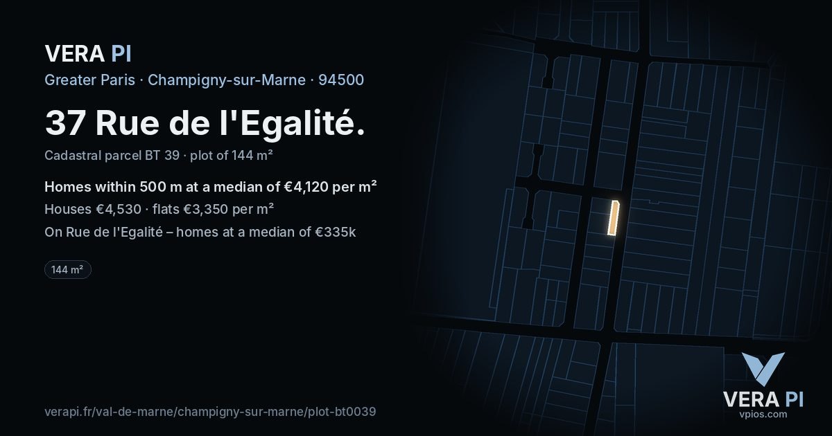 37 Rue de l'Egalité, Champigny-sur-Marne at night – the plot lit, the parcels around coloured by the prices near them