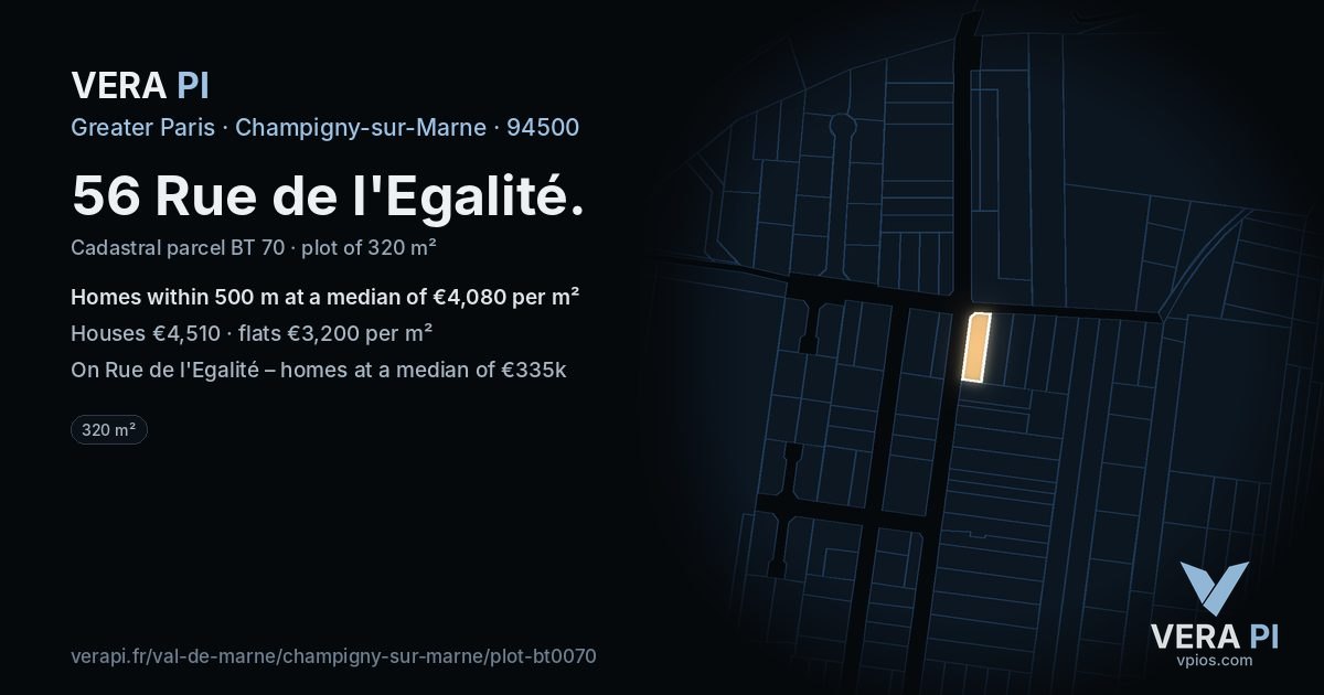 56 Rue de l'Egalité, Champigny-sur-Marne at night – the plot lit, the parcels around coloured by the prices near them