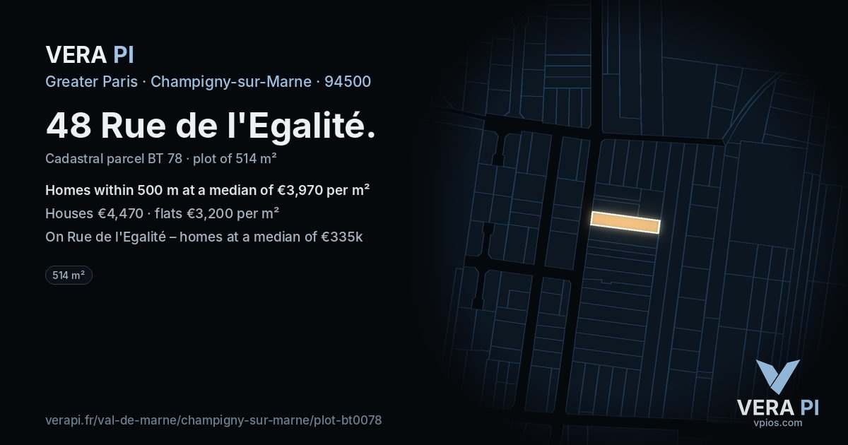 48 Rue de l'Egalité, Champigny-sur-Marne at night – the plot lit, the parcels around coloured by the prices near them