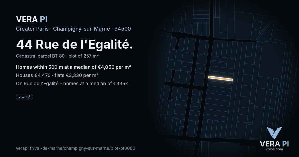 44 Rue de l'Egalité, Champigny-sur-Marne at night – the plot lit, the parcels around coloured by the prices near them