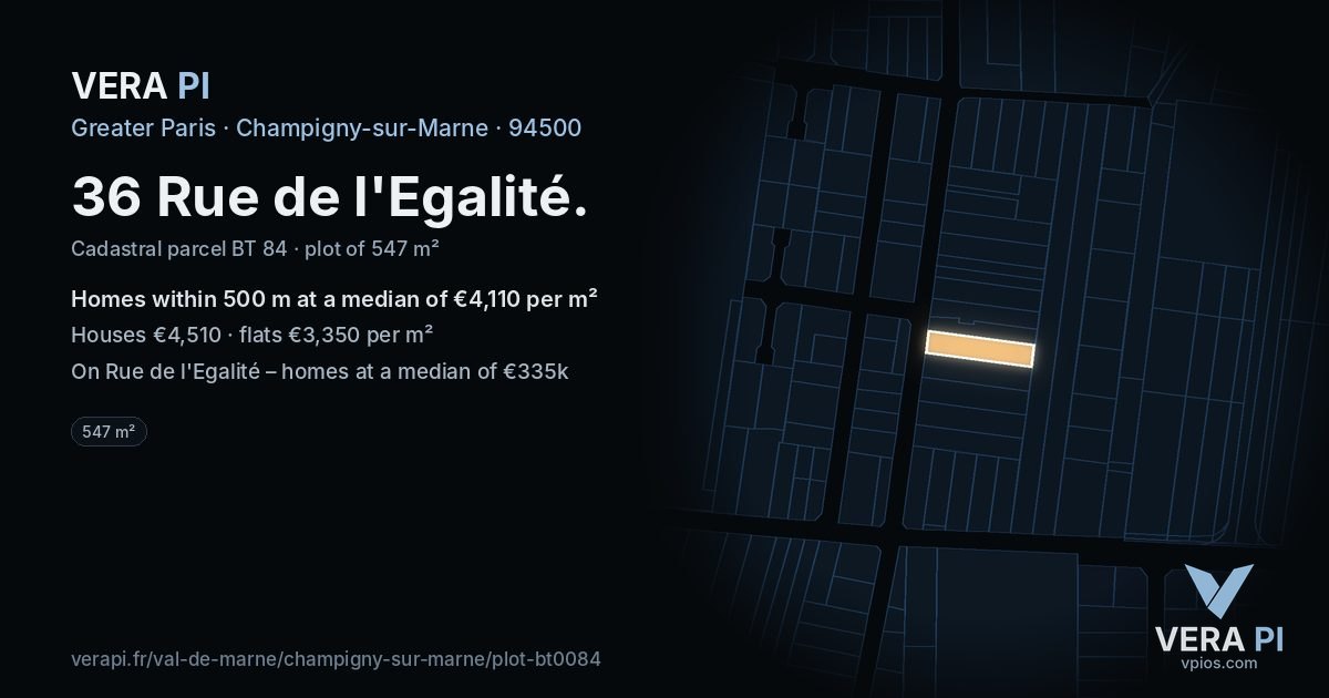 36 Rue de l'Egalité, Champigny-sur-Marne at night – the plot lit, the parcels around coloured by the prices near them