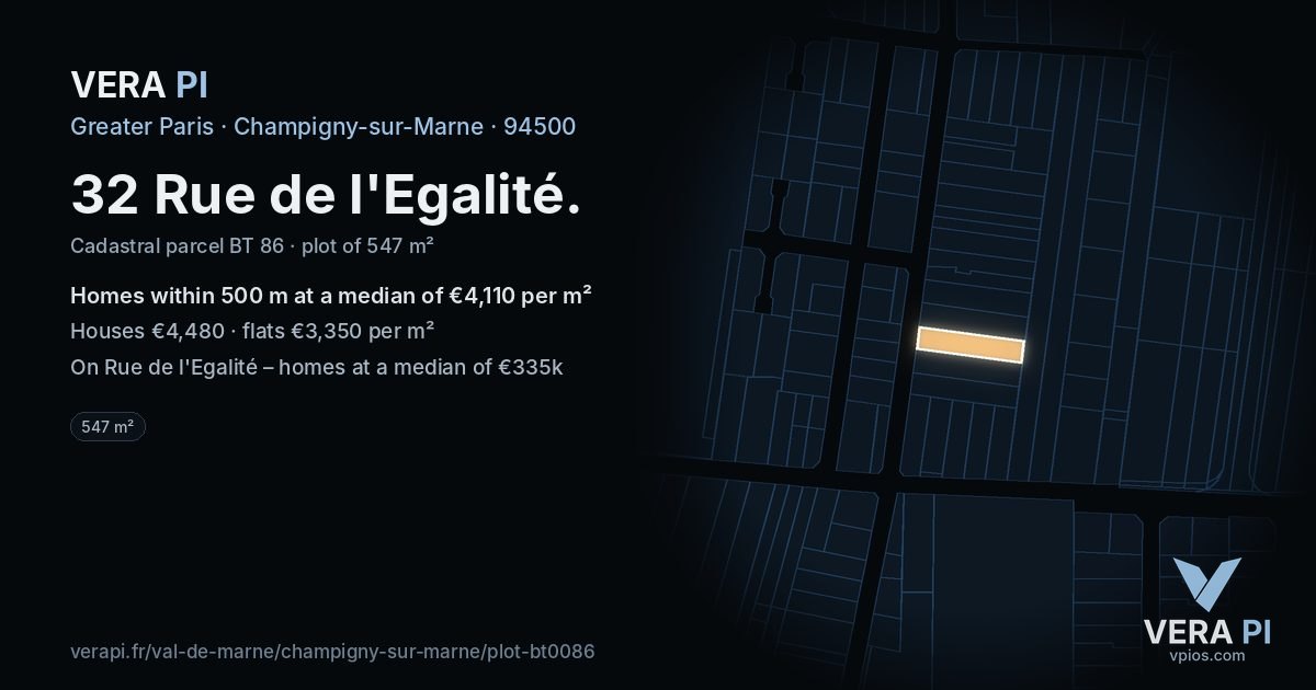 32 Rue de l'Egalité, Champigny-sur-Marne at night – the plot lit, the parcels around coloured by the prices near them