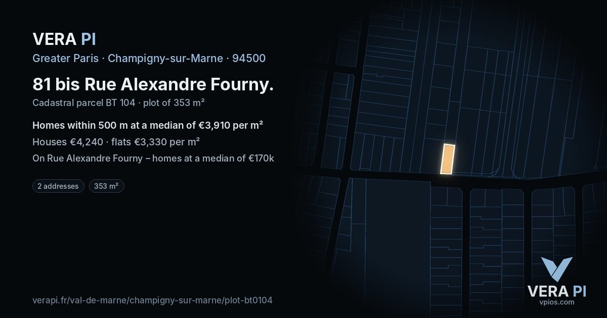 81 bis Rue Alexandre Fourny, Champigny-sur-Marne at night – the plot lit, the parcels around coloured by the prices near them