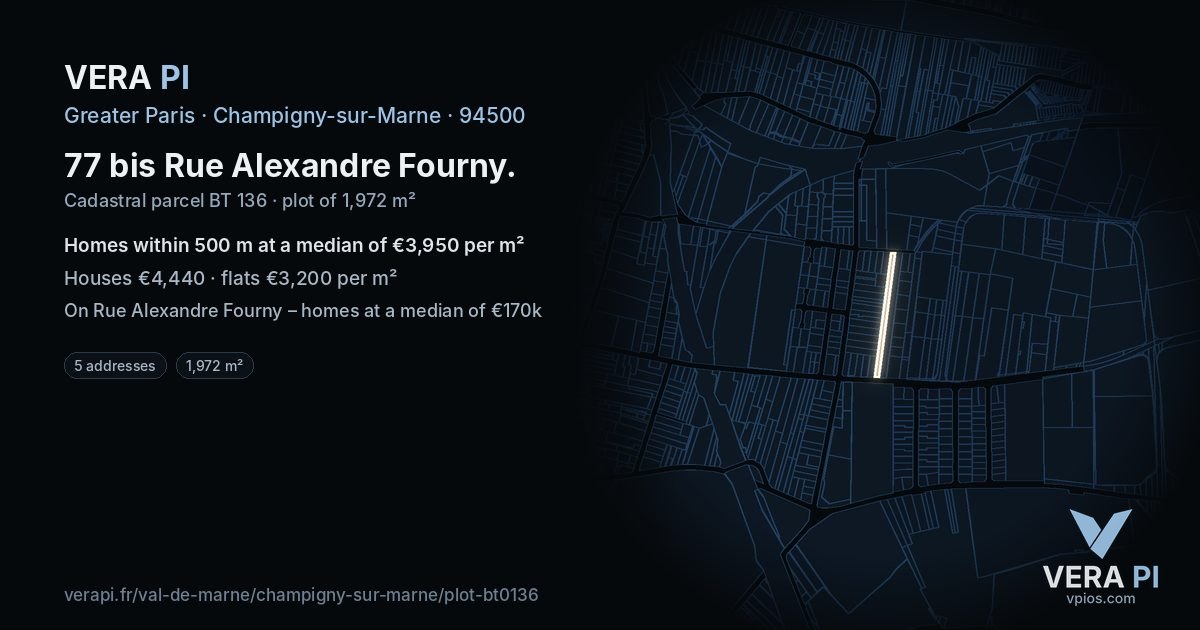 77 bis Rue Alexandre Fourny, Champigny-sur-Marne at night – the plot lit, the parcels around coloured by the prices near them