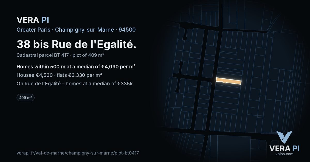 38 bis Rue de l'Egalité, Champigny-sur-Marne at night – the plot lit, the parcels around coloured by the prices near them