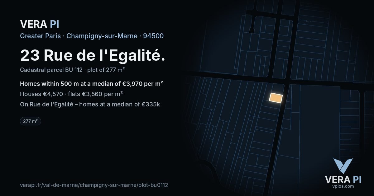 23 Rue de l'Egalité, Champigny-sur-Marne at night – the plot lit, the parcels around coloured by the prices near them