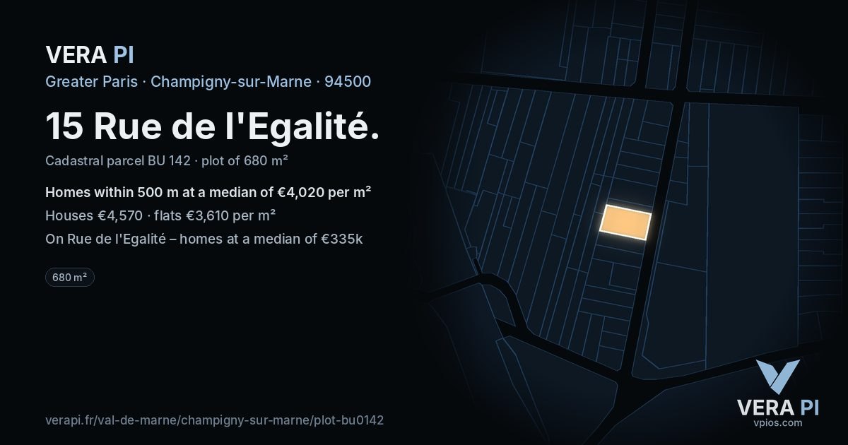 15 Rue de l'Egalité, Champigny-sur-Marne at night – the plot lit, the parcels around coloured by the prices near them