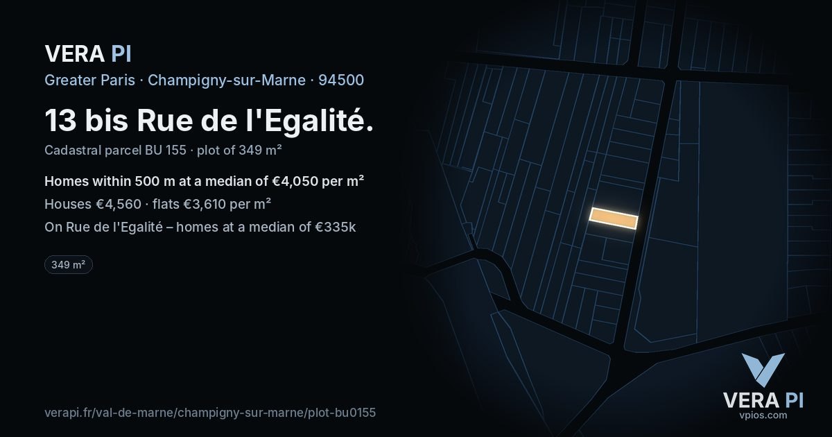 13 bis Rue de l'Egalité, Champigny-sur-Marne at night – the plot lit, the parcels around coloured by the prices near them