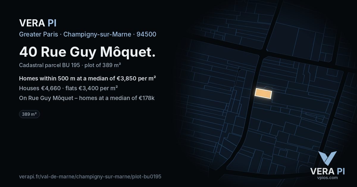 40 Rue Guy Môquet, Champigny-sur-Marne at night – the plot lit, the parcels around coloured by the prices near them