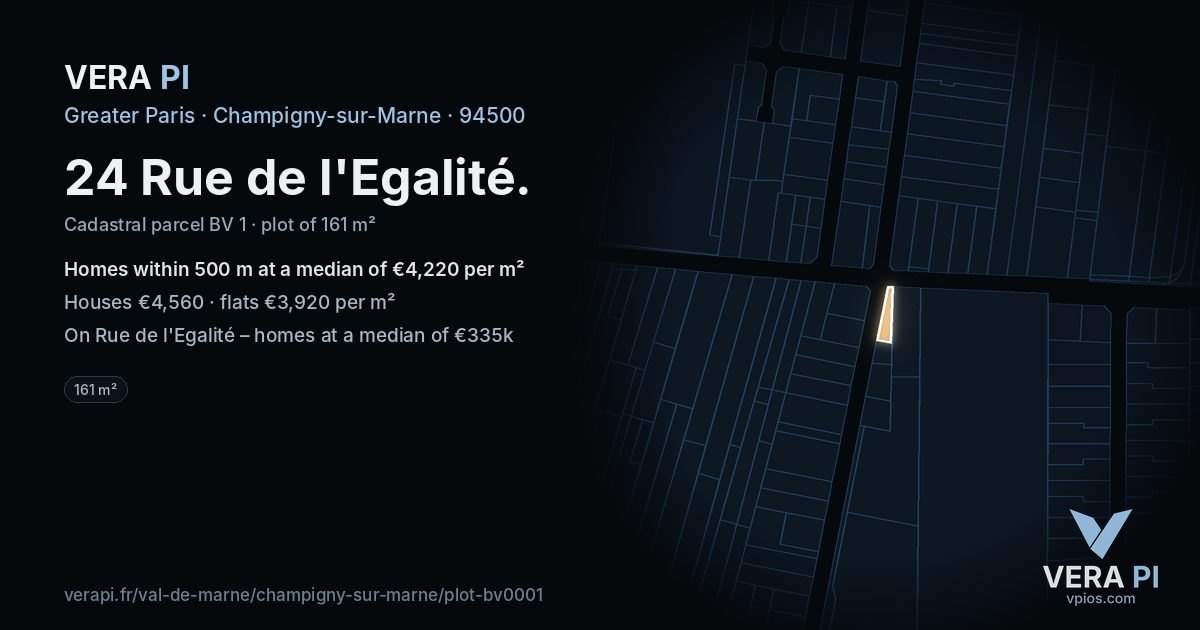 24 Rue de l'Egalité, Champigny-sur-Marne at night – the plot lit, the parcels around coloured by the prices near them