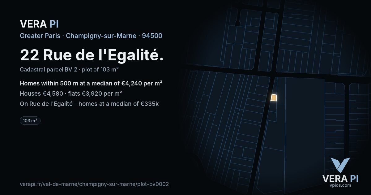 22 Rue de l'Egalité, Champigny-sur-Marne at night – the plot lit, the parcels around coloured by the prices near them