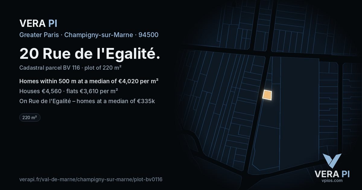 20 Rue de l'Egalité, Champigny-sur-Marne at night – the plot lit, the parcels around coloured by the prices near them