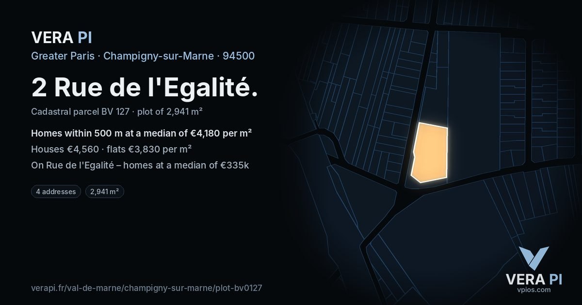 2 Rue de l'Egalité, Champigny-sur-Marne at night – the plot lit, the parcels around coloured by the prices near them
