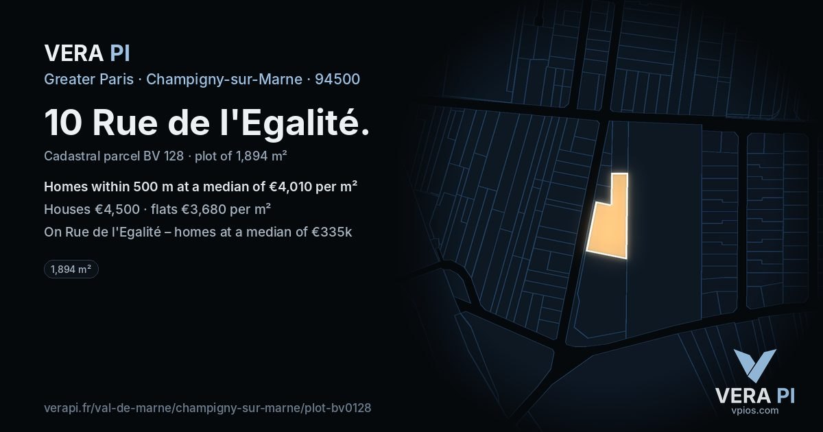 10 Rue de l'Egalité, Champigny-sur-Marne at night – the plot lit, the parcels around coloured by the prices near them