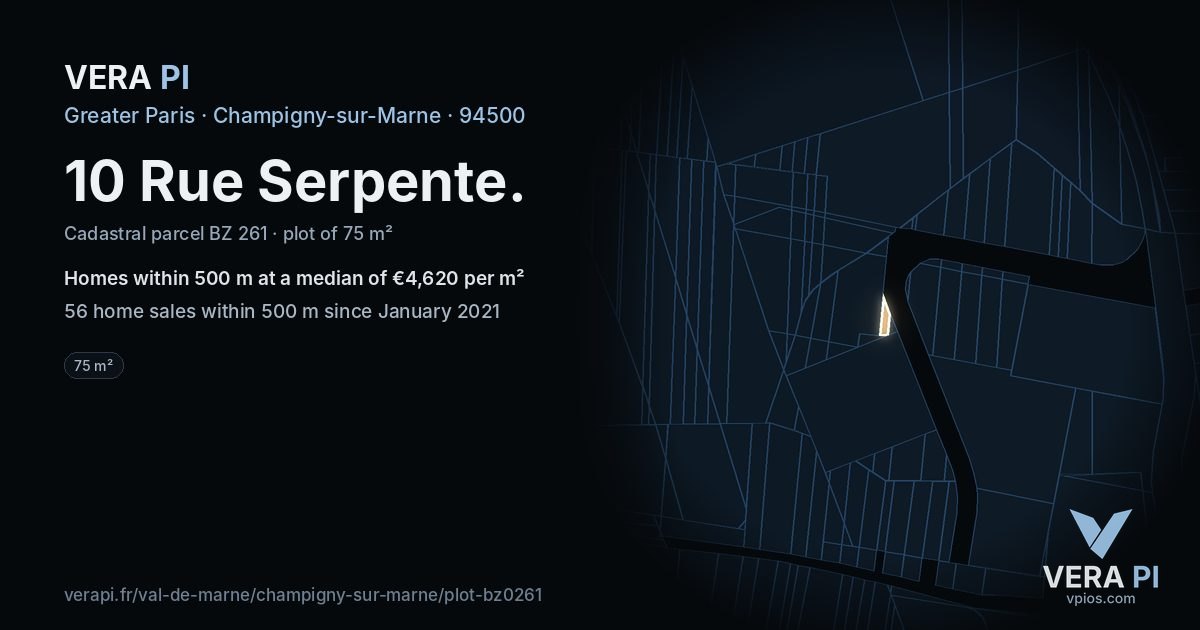 10 Rue Serpente, Champigny-sur-Marne at night – the plot lit, the parcels around coloured by the prices near them