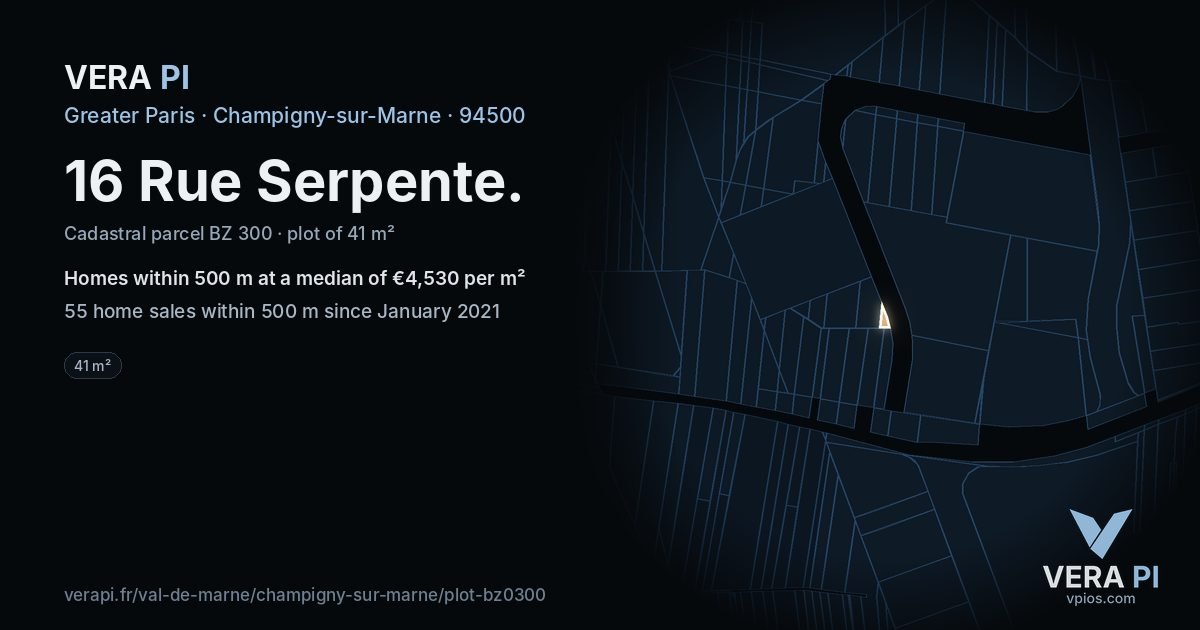 16 Rue Serpente, Champigny-sur-Marne at night – the plot lit, the parcels around coloured by the prices near them