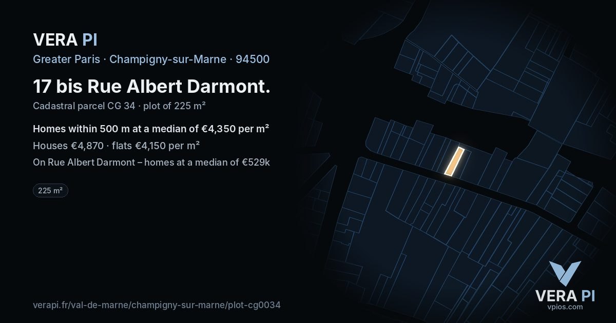 17 bis Rue Albert Darmont, Champigny-sur-Marne at night – the plot lit, the parcels around coloured by the prices near them