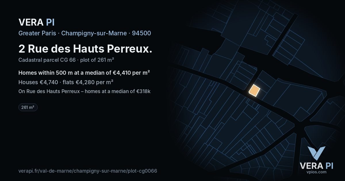 2 Rue des Hauts Perreux, Champigny-sur-Marne at night – the plot lit, the parcels around coloured by the prices near them