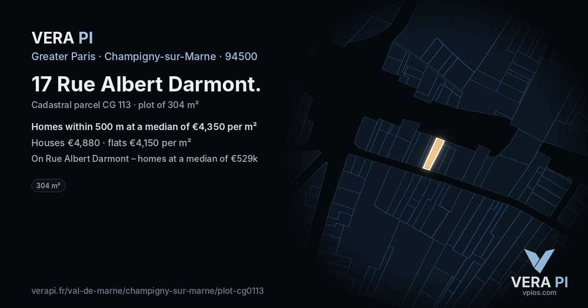 17 Rue Albert Darmont, Champigny-sur-Marne at night – the plot lit, the parcels around coloured by the prices near them