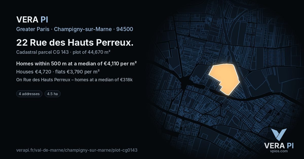 22 Rue des Hauts Perreux, Champigny-sur-Marne at night – the plot lit, the parcels around coloured by the prices near them
