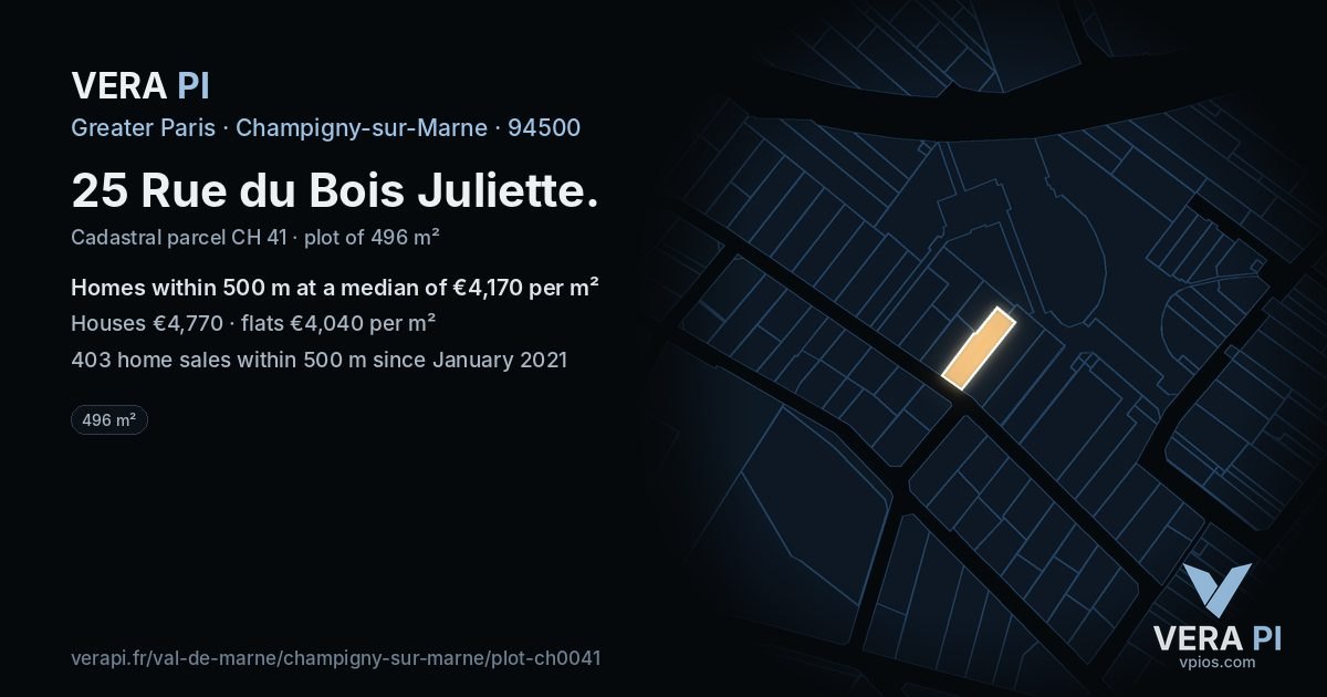 25 Rue du Bois Juliette, Champigny-sur-Marne at night – the plot lit, the parcels around coloured by the prices near them