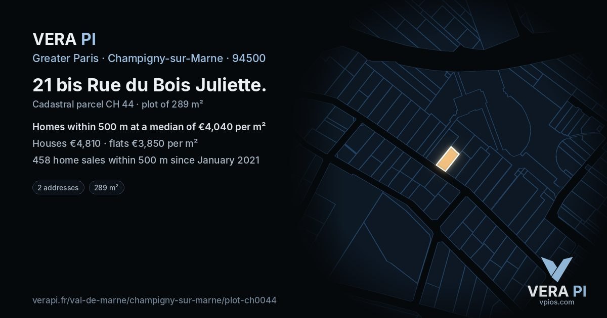 21 bis Rue du Bois Juliette, Champigny-sur-Marne at night – the plot lit, the parcels around coloured by the prices near them
