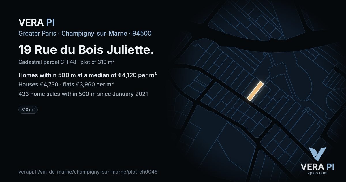 19 Rue du Bois Juliette, Champigny-sur-Marne at night – the plot lit, the parcels around coloured by the prices near them