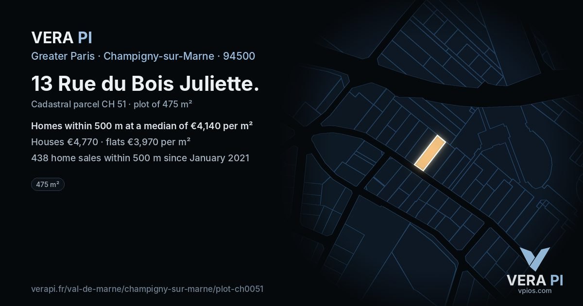 13 Rue du Bois Juliette, Champigny-sur-Marne at night – the plot lit, the parcels around coloured by the prices near them