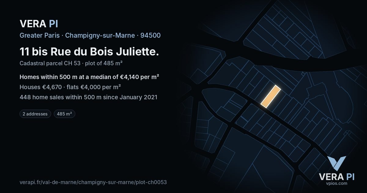11 bis Rue du Bois Juliette, Champigny-sur-Marne at night – the plot lit, the parcels around coloured by the prices near them