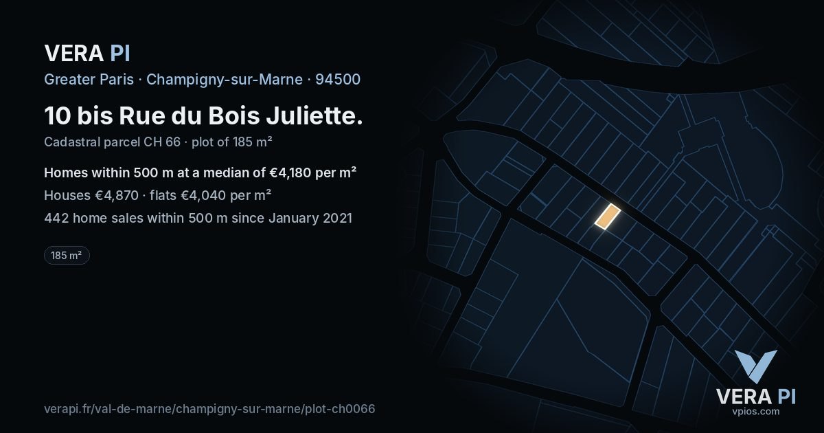 10 bis Rue du Bois Juliette, Champigny-sur-Marne at night – the plot lit, the parcels around coloured by the prices near them