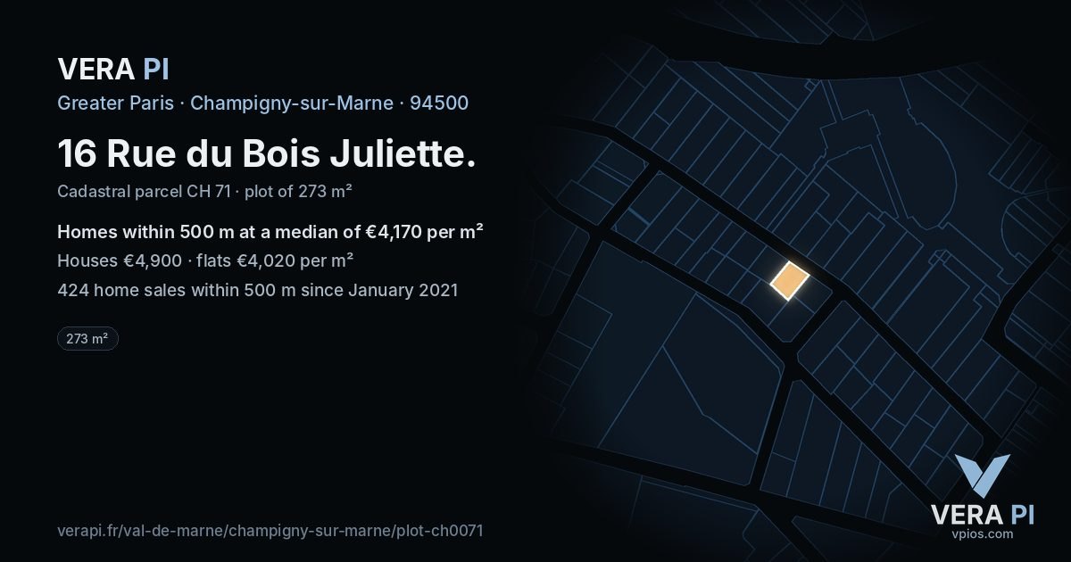 16 Rue du Bois Juliette, Champigny-sur-Marne at night – the plot lit, the parcels around coloured by the prices near them
