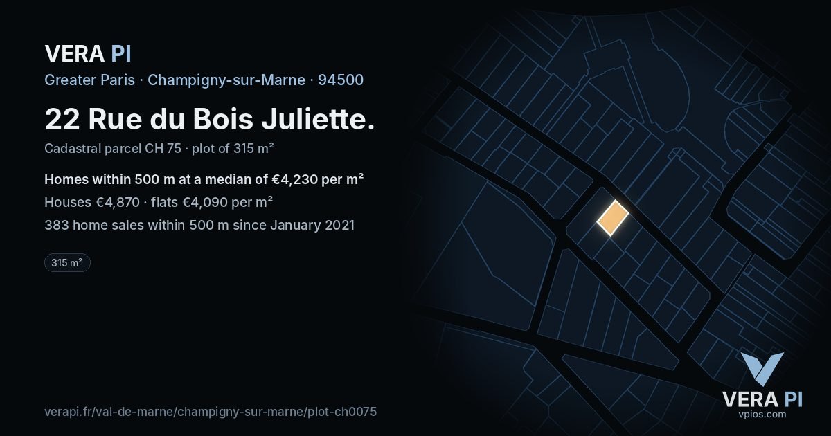 22 Rue du Bois Juliette, Champigny-sur-Marne at night – the plot lit, the parcels around coloured by the prices near them
