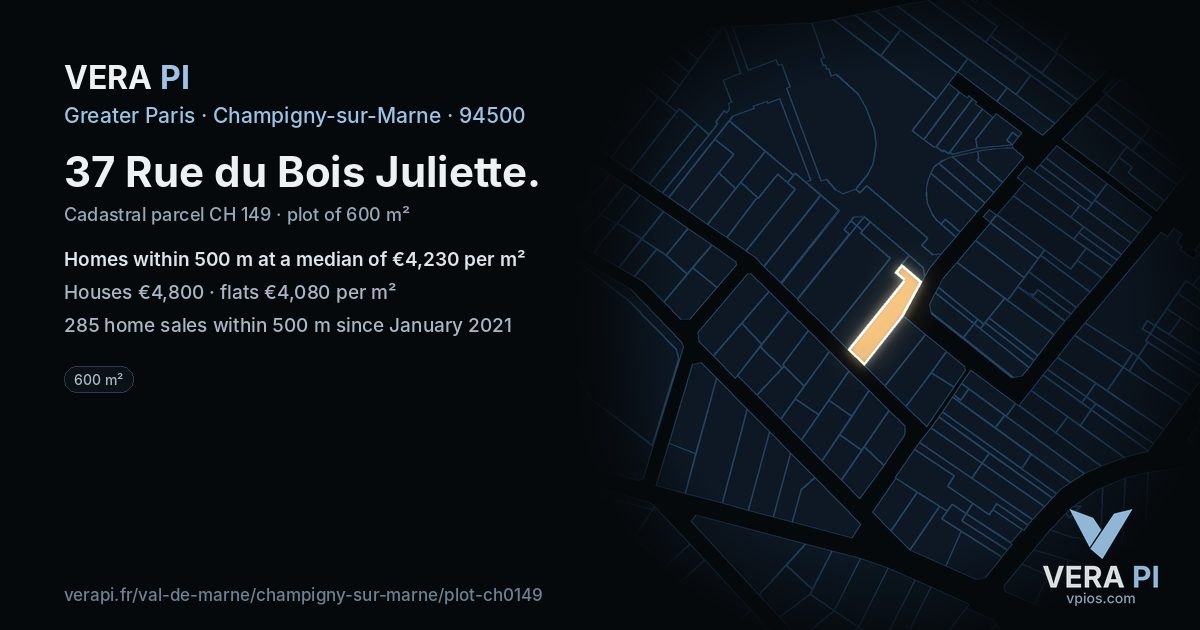 37 Rue du Bois Juliette, Champigny-sur-Marne at night – the plot lit, the parcels around coloured by the prices near them