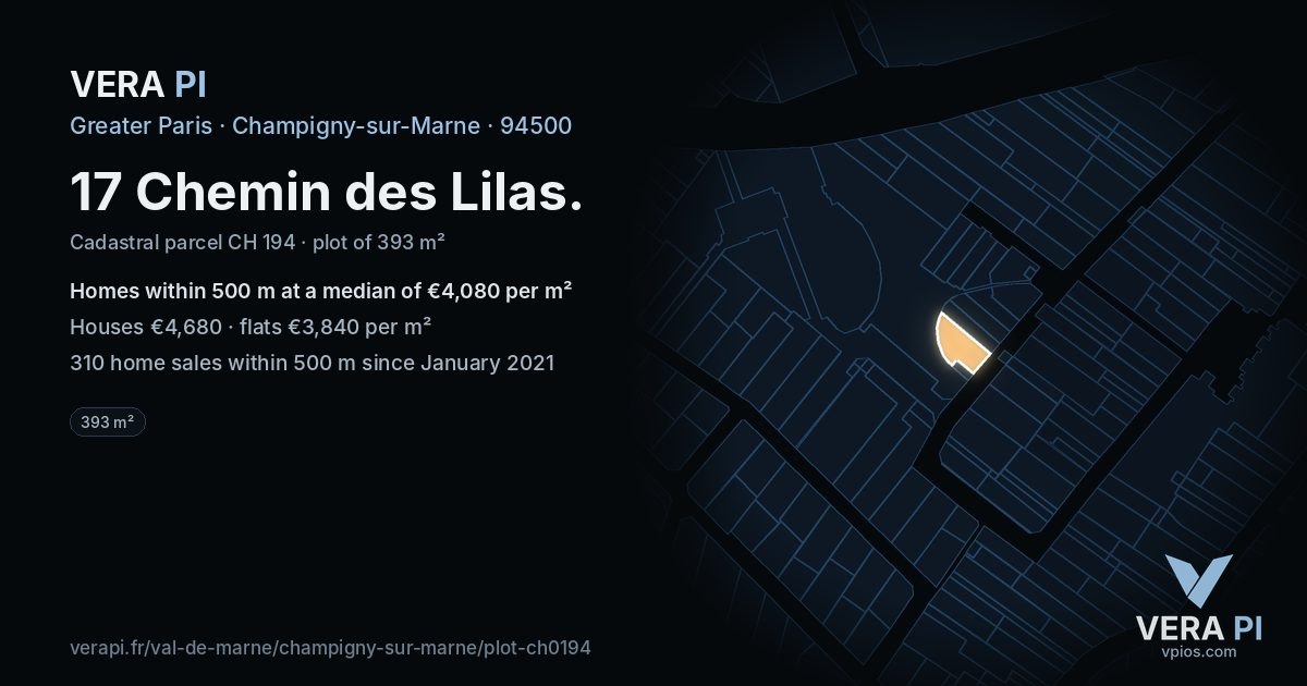 17 Chemin des Lilas, Champigny-sur-Marne at night – the plot lit, the parcels around coloured by the prices near them