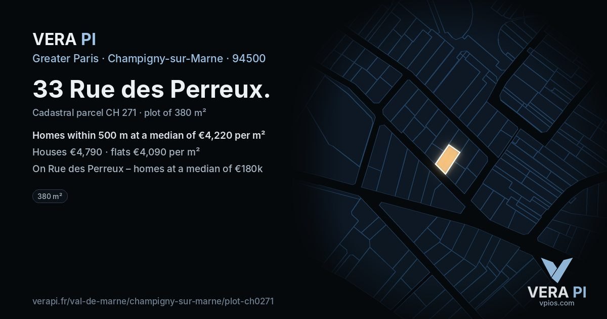 33 Rue des Perreux, Champigny-sur-Marne at night – the plot lit, the parcels around coloured by the prices near them