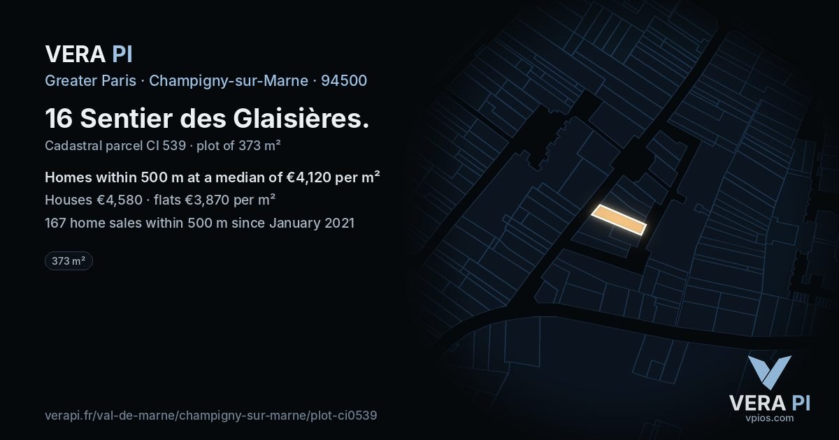 16 Sentier des Glaisières, Champigny-sur-Marne at night – the plot lit, the parcels around coloured by the prices near them
