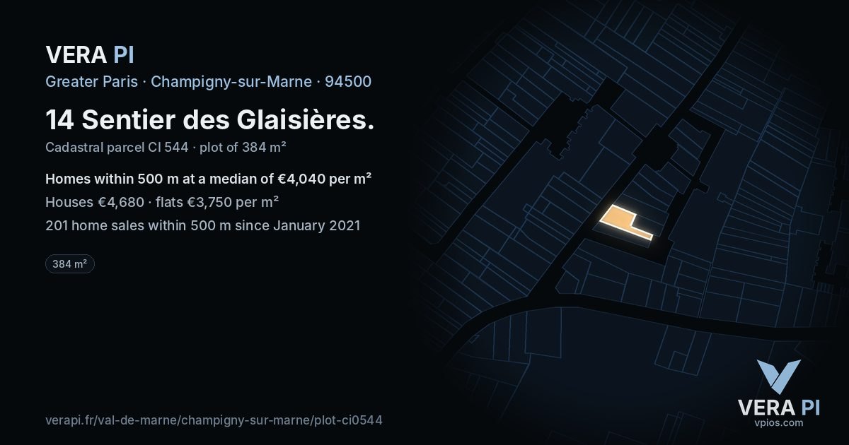 14 Sentier des Glaisières, Champigny-sur-Marne at night – the plot lit, the parcels around coloured by the prices near them