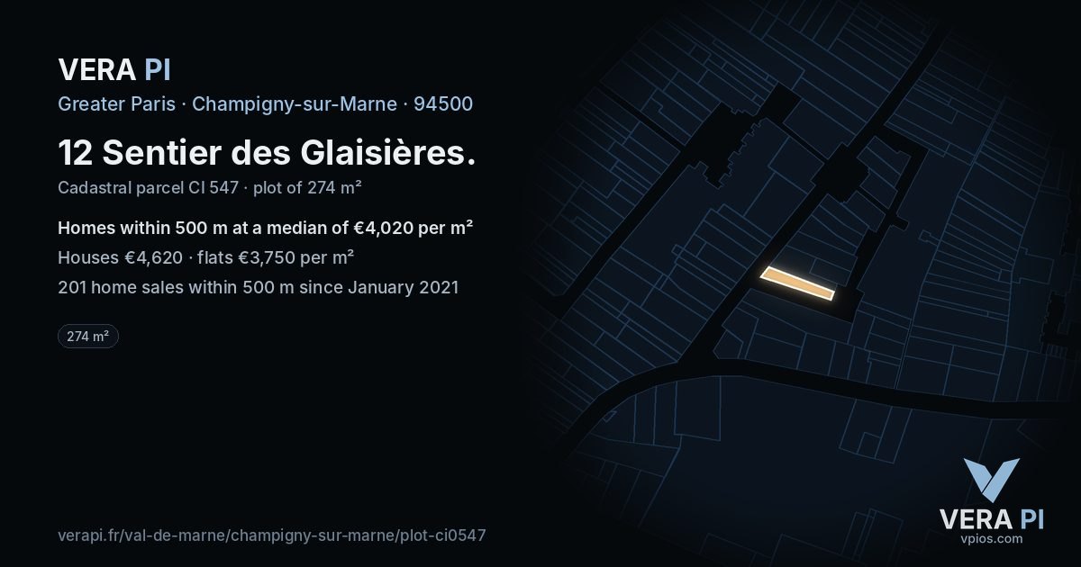 12 Sentier des Glaisières, Champigny-sur-Marne at night – the plot lit, the parcels around coloured by the prices near them