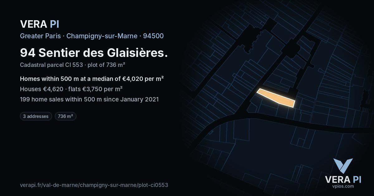 94 Sentier des Glaisières, Champigny-sur-Marne at night – the plot lit, the parcels around coloured by the prices near them