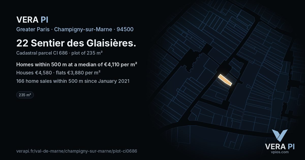 22 Sentier des Glaisières, Champigny-sur-Marne at night – the plot lit, the parcels around coloured by the prices near them