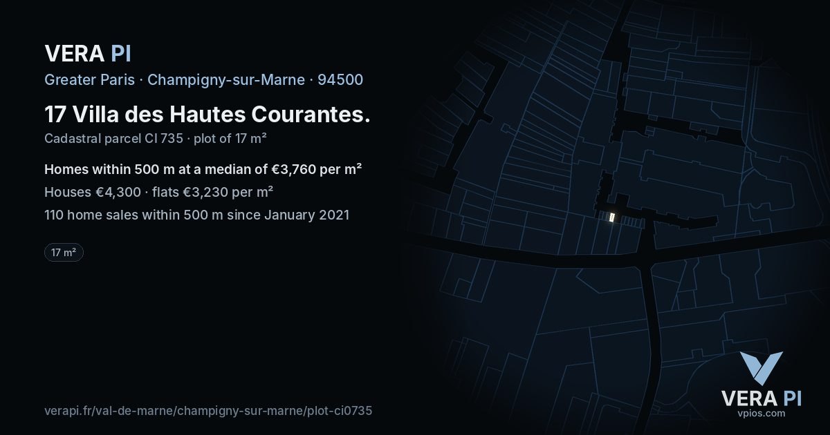 17 Villa des Hautes Courantes, Champigny-sur-Marne at night – the plot lit, the parcels around coloured by the prices near them
